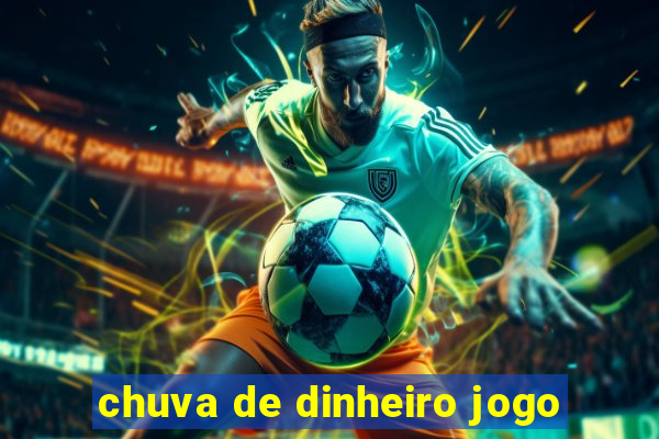 chuva de dinheiro jogo